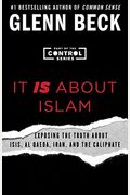 It Is About Islam: Exposing The Truth About Isis, Al Qaeda, Iran, And The Caliphatevolume 3