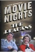 Movie Nights With The Reagans: A Memoir