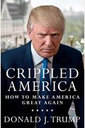 Crippled America: How To Make America Great Again