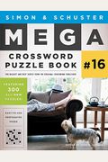 Simon & Schuster Mega Crossword Puzzle Book #16, 16