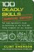 100 Deadly Skills: Survival Edition: The Seal Operative's Guide To Surviving In The Wild And Being Prepared For Any Disaster