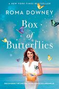 Box Of Butterflies: Discovering The Unexpected Blessings All Around Us