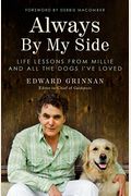 Always By My Side: Life Lessons From Millie And All The Dogs I've Loved