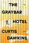 The Graybar Hotel: Stories