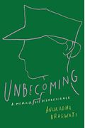 Unbecoming: A Memoir Of Disobedience