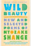 Wild Beauty: New And Selected Poems