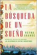 La BúSqueda De Un SueñO (A Dream Called Home Spanish Edition): Una AutobiografíA