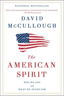 The American Spirit: Who We Are And What We Stand For The American Spirit: Who We Are And What We Stand For