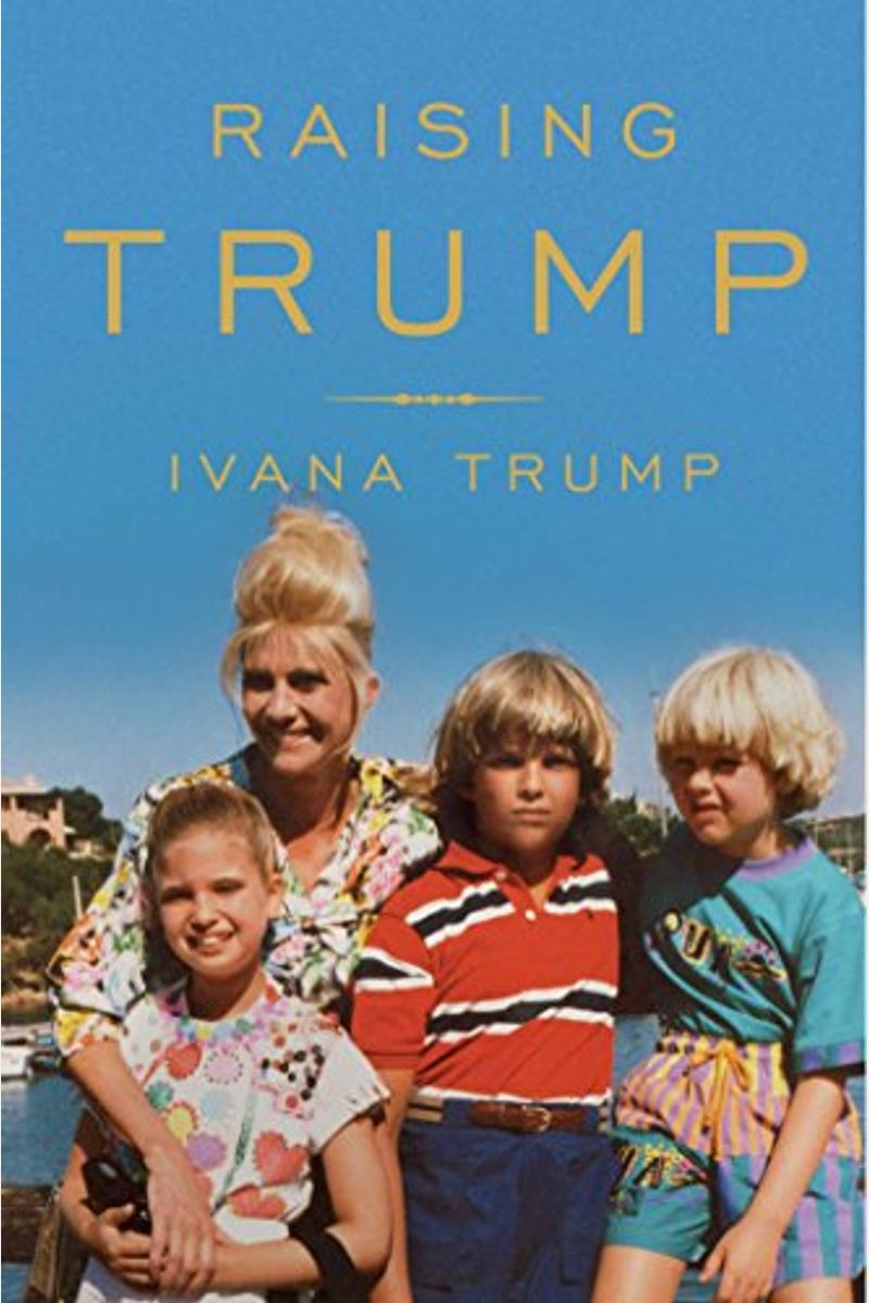 By:　Ivana　Trump　Buy　Trump　Raising　Book