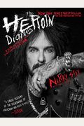 The Heroin Diaries: A Year In The Life Of A Shattered Rock Star
