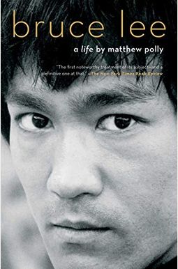 Bruce Lee: A Life Bruce Lee: A Life