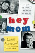 Hey Mom: Stories for My Mother, But You Can Read Them Too