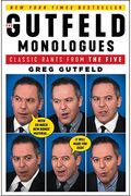 The Gutfeld Monologues: Classic Rants From The Five