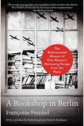 A Bookshop In Berlin: The Rediscovered Memoir Of One Woman's Harrowing Escape From The Nazis