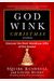 Godwink Christmas Stories: Discover The Most Wondrous Gifts Of The Season