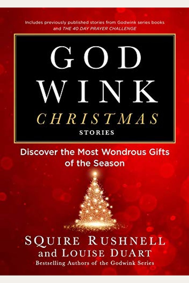 Godwink Christmas Stories: Discover The Most Wondrous Gifts Of The Season