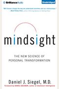 Mindsight: The New Science Of Personal Transformation