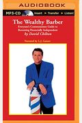 The Wealthy Barber: Everyone's Commonsense Guide To Becoming Financially Independent