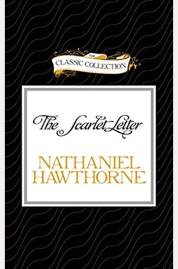 The Scarlet Letter (Signet Classics) The Scarlet Letter (Signet Classics)
