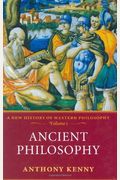Ancient Philosophy: A New History Of Western Philosophy, Volume I