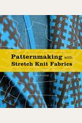 Patternmaking With Stretch Knit Fabrics: Studio Instant Access