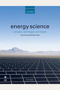 Energy Science: Principles, Technologies, And Impacts