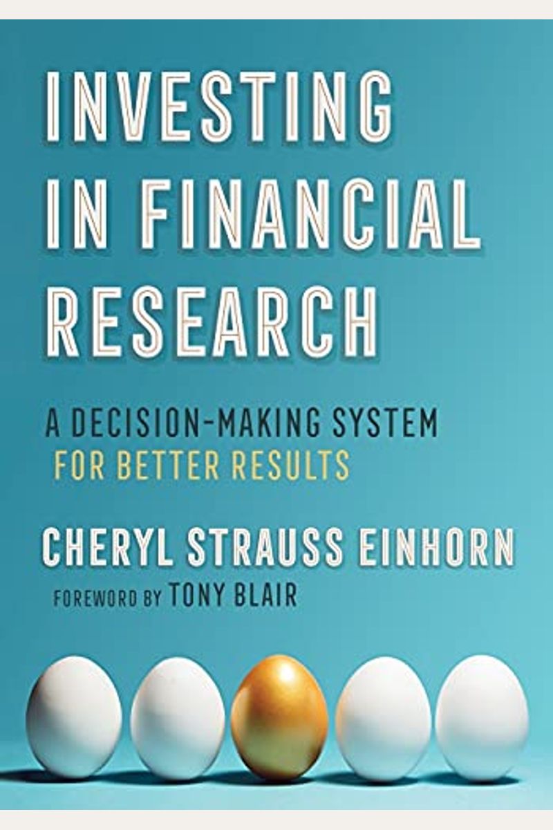 Investing In Financial Research: A Decision-Making System For Better Results
