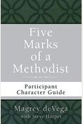 Five Marks Of A Methodist: Participant Character Guide