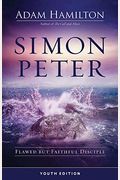 Simon Peter Youth Edition: Flawed But Faithful Disciple
