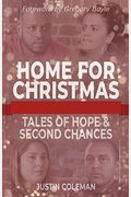Home For Christmas: Tales Of Hope And Second Chances