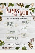The Names Of God - Women's Bible Study Participant Workbook: His Character Revealed