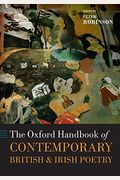 The Oxford Handbook Of Contemporary British And Irish Poetry