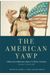 The American Yawp, Volume 2: A Massively Collaborative Open U.s. History Textbook: Since 1877