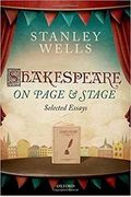 Shakespeare On Page And Stage: Selected Essays
