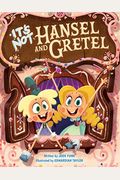 It's Not Hansel And Gretel
