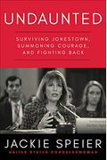 Undaunted: Surviving Jonestown, Summoning Courage, And Fighting Back