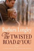 The Twisted Road To You