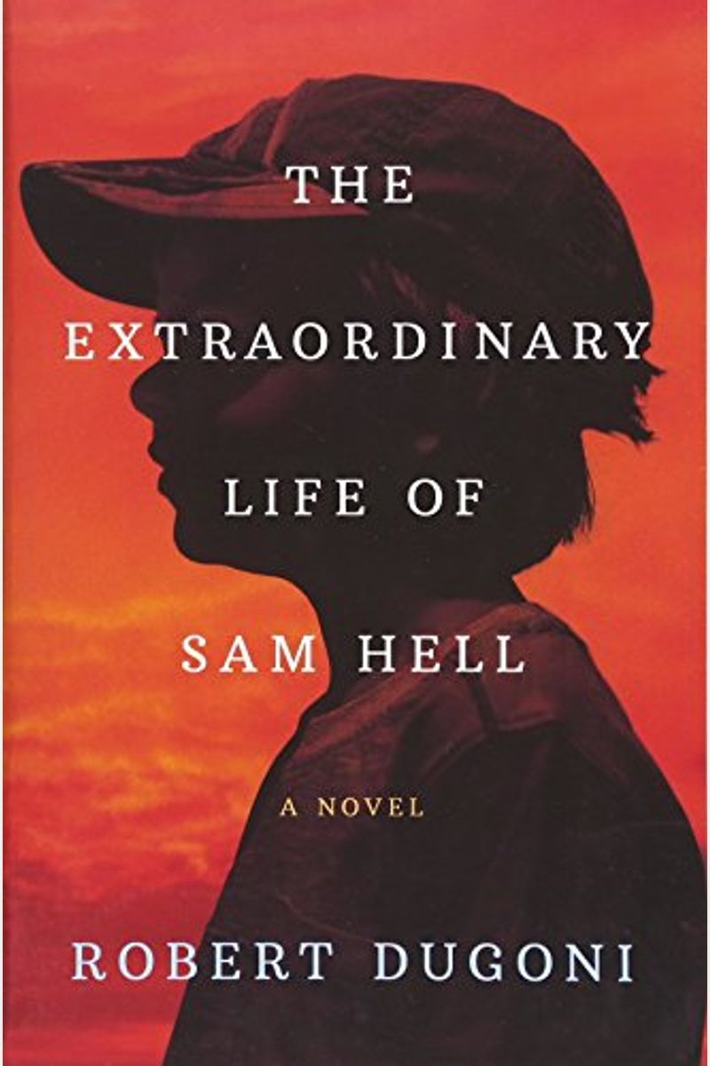 buy-the-extraordinary-life-of-sam-hell-book-by-robert-dugoni