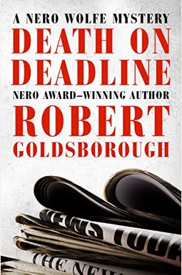 Death On Deadline: A Nero Wolfe Mystery (Thorndike Press Large Print Basic Series) Death On Deadline: A Nero Wolfe Mystery (Thorndike Press Large Print Basic Series)