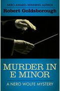 Murder In E Minor: A Nero Wolfe Mystery