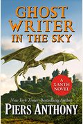 Ghost Writer In The Sky (The Xanth Novels)