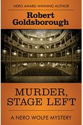Murder, Stage Left (The Nero Wolfe Mysteries)