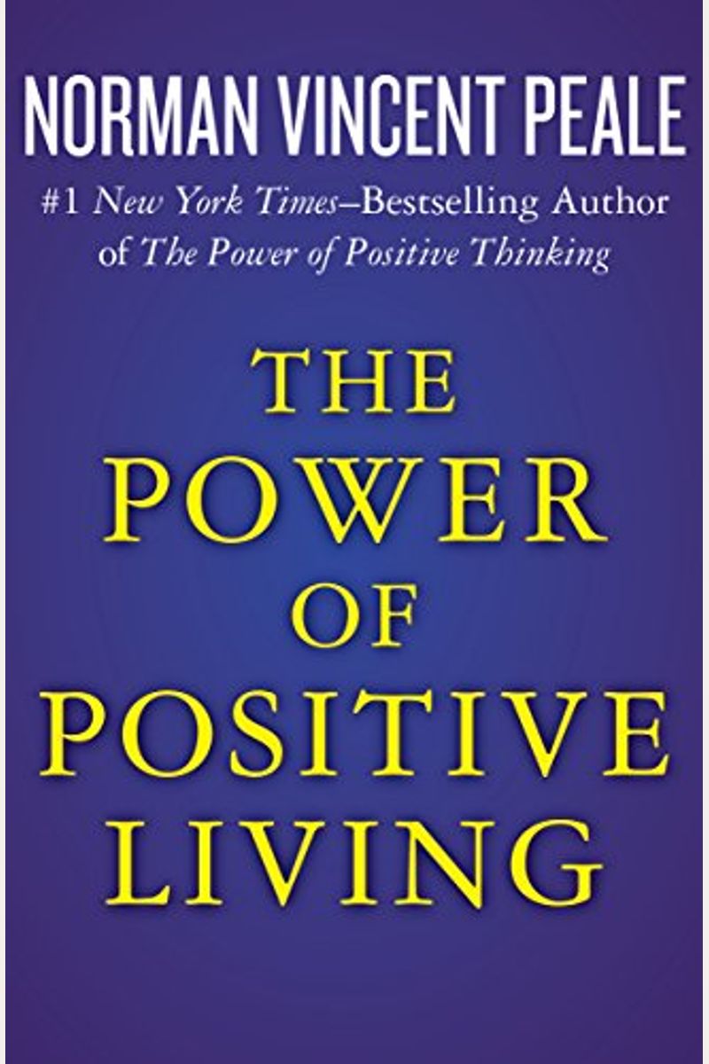 The Power Of Positive Living