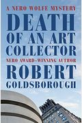 Death Of An Art Collector: A Nero Wolfe Mystery