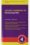 Oxford Handbook Of Psychiatry (Oxford Medical Handbooks)