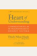 The Heart of Understanding, Twentieth Anniversary Edition: Commentaries on the Prajnaparamita Heart Sutra