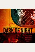 Dark Of Night: A Story Of Rot And Ruin