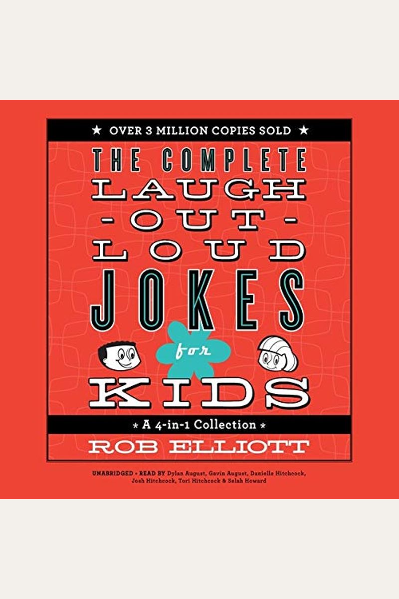 Laugh-Out-Loud Jokes For Kids: A 4-In-1 Collection
