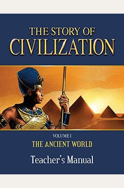 Buy The Story Of Civilization Teacher S Manual Volume I The Ancient Buy The Story Of Civilization Teacher S Manual Volume I The Ancient