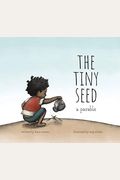 The Tiny Seed: A Parable